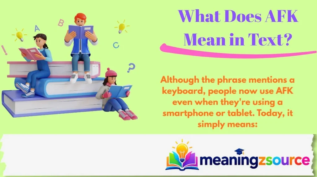 What Does AFK Mean in Text?