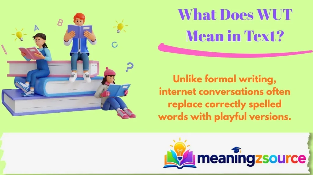 What Does WUT Mean in Text?