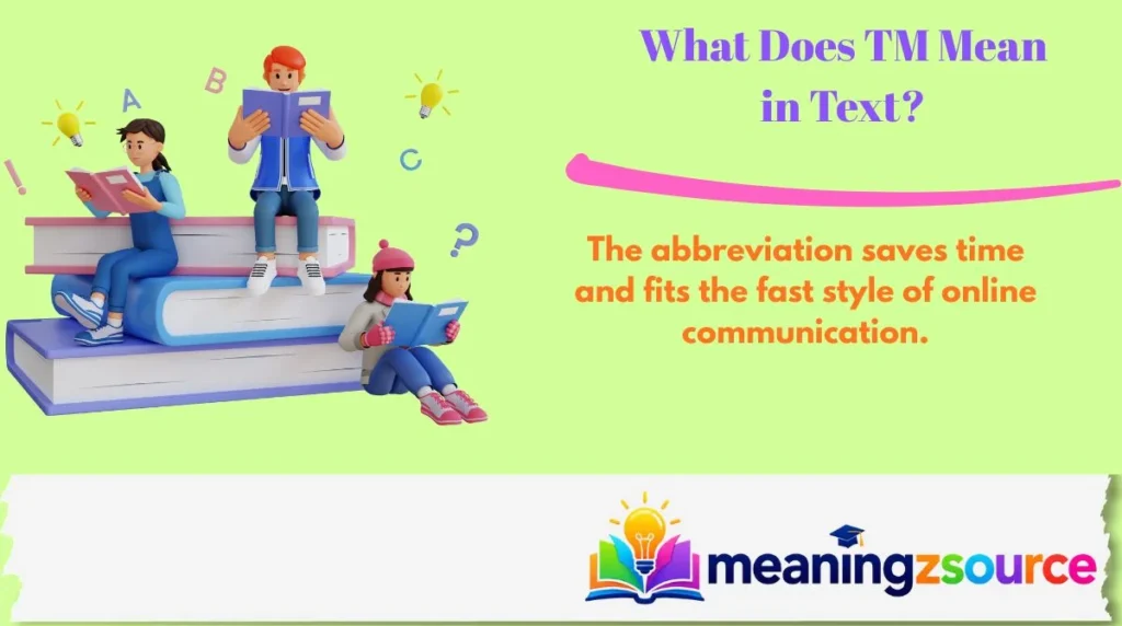What Does TM Mean in Text?