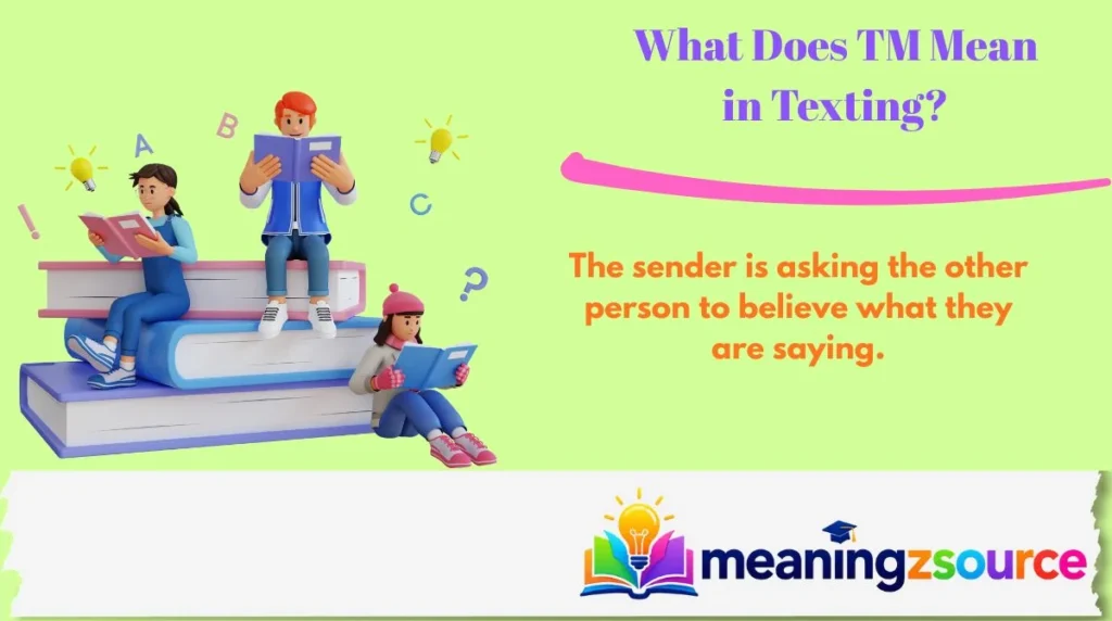 What Does TM Mean in Texting?
